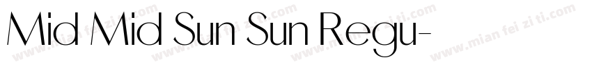 Mid Mid Sun Sun Regu字体转换